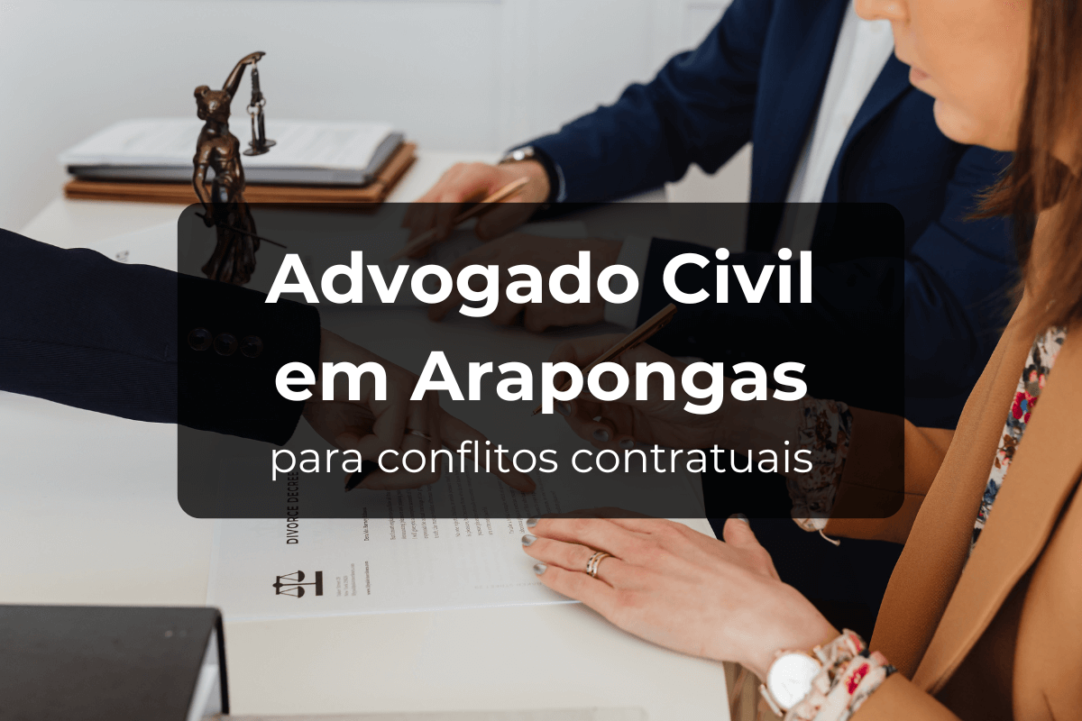 Advogado Civil em Arapongas para Conflitos Contratuais