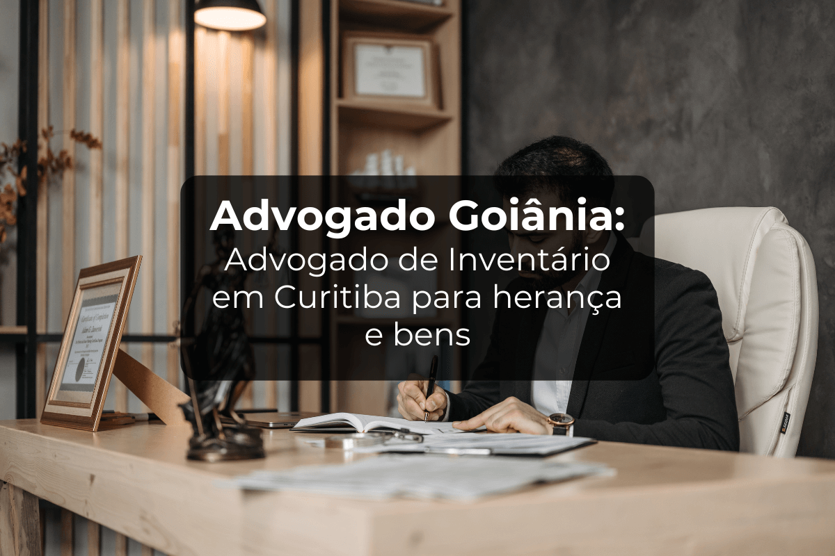 Advogado de Inventário em Curitiba para Herança e Bens