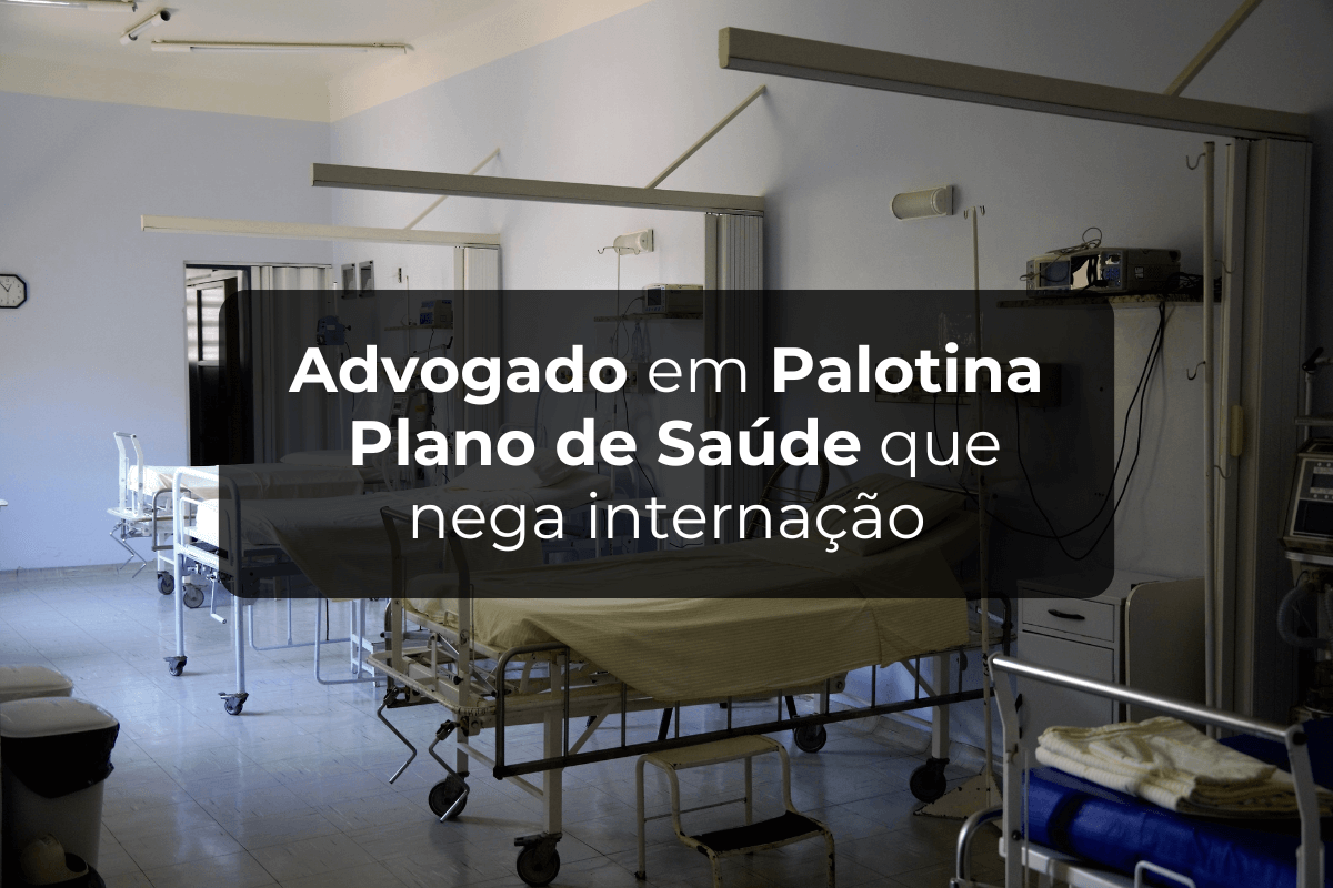 Advogado em Palotina Plano de Saúde Que Nega Internação