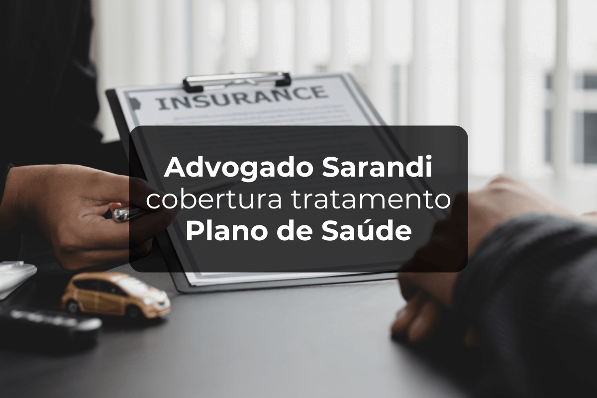 Advogado Sarandi Cobertura Tratamento Plano de Saúde