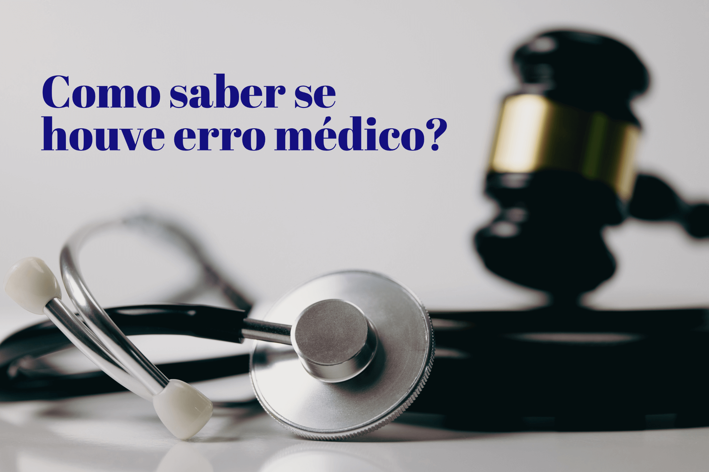 Como saber se houve erro médico?