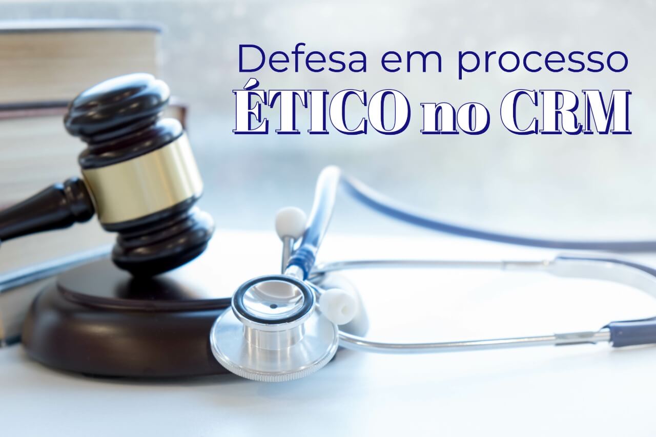 Defesa em processo ÉTICO no CRM