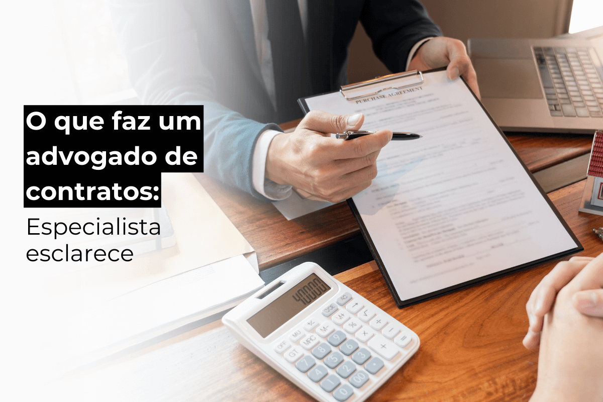 Advogado de Contratos Barueri Explica Porque Contratar um Especialista em Contratos