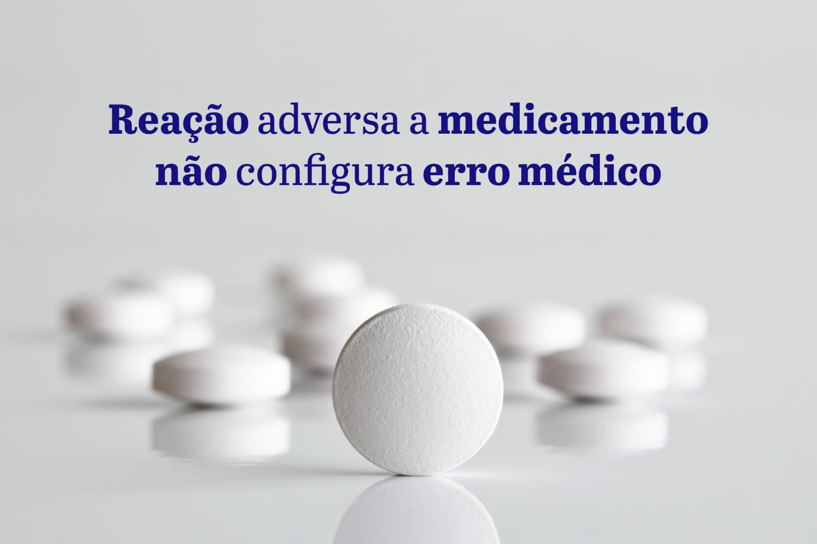 Reação adversa a medicamento não configura erro médico (Será?)