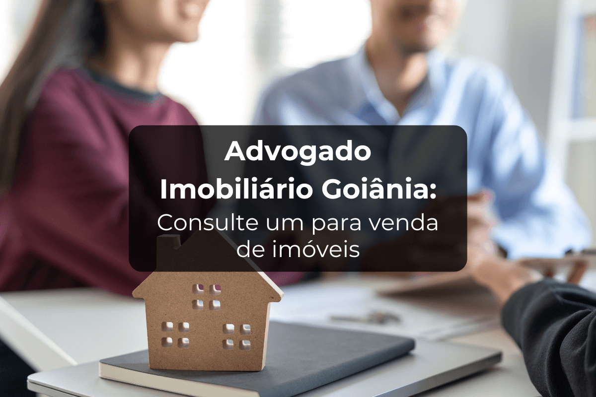 Advogado Imobiliário Goiânia para Venda de Imóveis