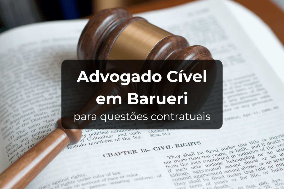 Advogado Cível em Barueri para Questões Contratuais